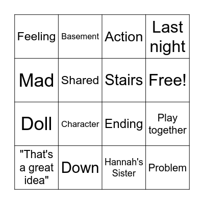 Hannah Plays With Her Sister Bingo Card