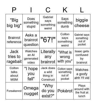 Pickle's Goofy Ahh Friends Bingo Card