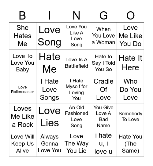 Songs With Love/Hate In The Title Bingo Card