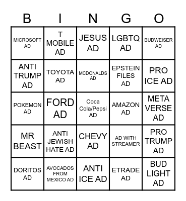SUPER BOWL ADS BINGO FOR PEOPLE WHO KNOW WHAT TF IS UP! Bingo Card