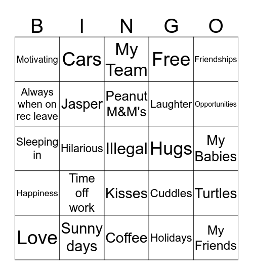 The best things in life..... Bingo Card