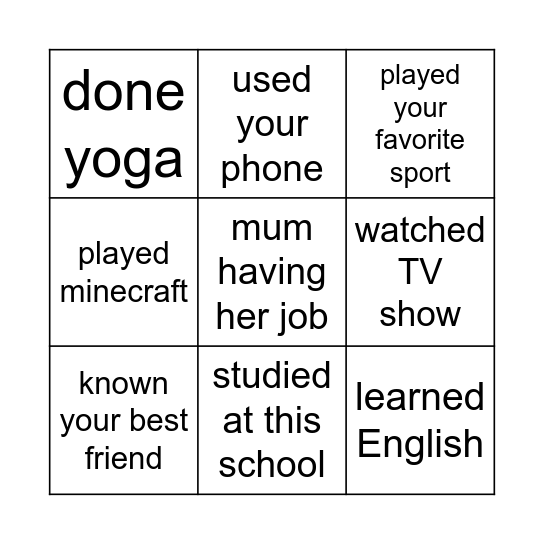 UNIT 7B - PRESENT PERFECT Bingo Card