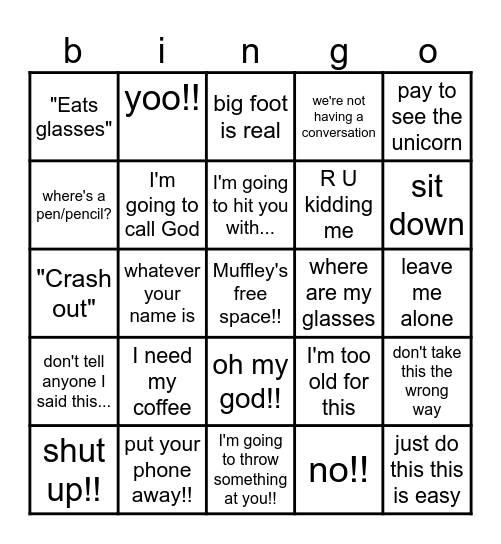 Muffly bingo!!! Bingo Card