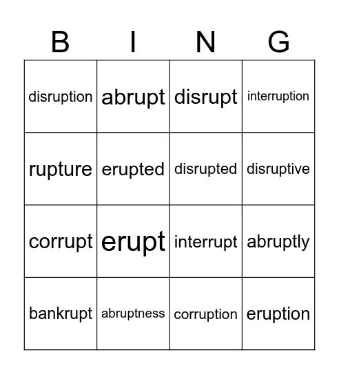 Base Word: RUPT Bingo Card