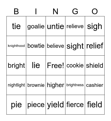 igh    ie (long i, long e)   Bingo Card
