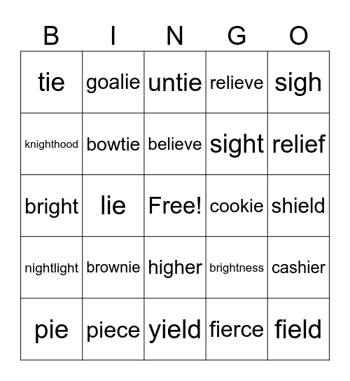 igh    ie (long i, long e)   Bingo Card