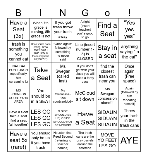 Things a certain teacher might say at a certain middle school during lunch Bingo Card
