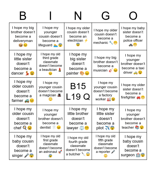 B15 L19 I hope my old first grade classmate doesn’t become an astronaut 🚀😰 Bingo Card