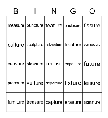 Stable Endings:  ture /cher/ & sure /zher/ Bingo Card