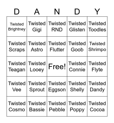 Dandy's World twisters! Bingo Card