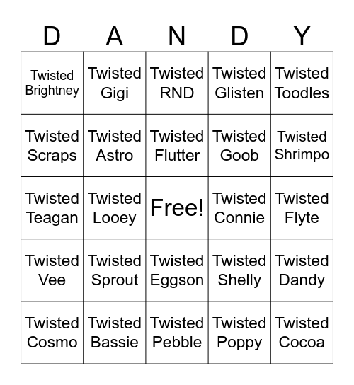 Dandy's World twisters! Bingo Card