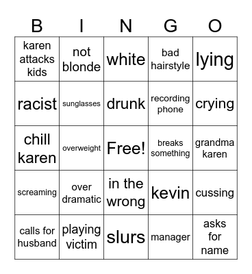 Karens Being Dumb Bingo Card