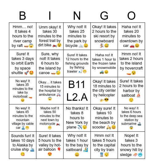 B11 L2.A Sounds fun! It takes 10 days to Alaska by cruise ship 🛳️😋 Bingo Card