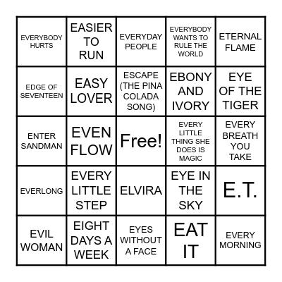 SONGS THAT START WITH THE LETTER E Bingo Card