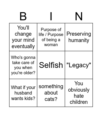 "You don't want kids??" Bingo Card