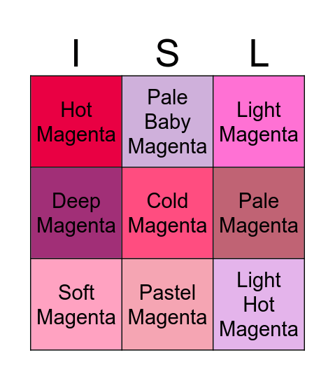 Isla is Magenta ; Bingo Card