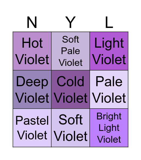 Nylah is Violet ( Bingo Card