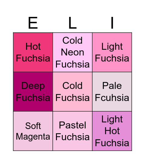 Eliza is Fuchsia £’ Bingo Card