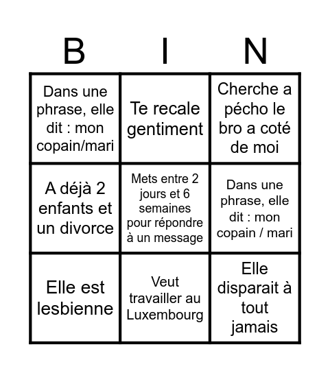 Je discute super bien avec une meuf et après... Bingo Card