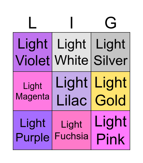 Light Gold vs light silver vs light white vs light purple vs light lilac vs light Violet vs light pink vs light magenta vs light fuchsia &* Bingo Card