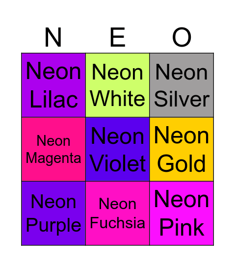 Neon Gold Vs neon silver vs neon white vs neon purple vs neon Violet vs neon lilac vs neon pink vs neon magenta vs neon fuchsia * Bingo Card
