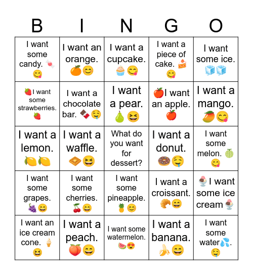 B3 L12 What do you want for dessert? Bingo Card