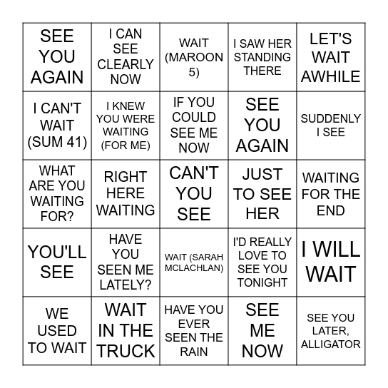 WAIT & SEE Bingo Card