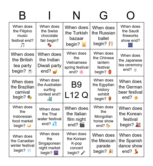 B9 L12 Q When does the Korean festival begin? 🎎 Bingo Card