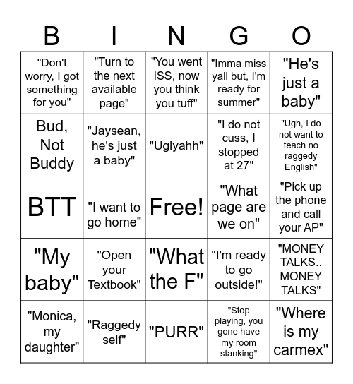 Ms.Byrd's ENGLISH Class Saying & Things Bingo Card