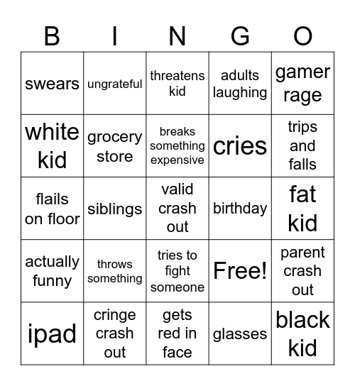 spoiled kids crash outs Bingo Card