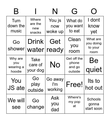 Things my mom says during the summer Bingo Card