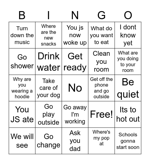 Things my mom says during the summer Bingo Card