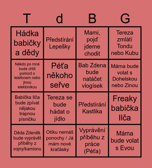 Dovolená Stádlec (*když u toho nebudeš, musí ti to potvrdit aspoň 2 lidi, že se to opravdu stalo.) Bingo Card