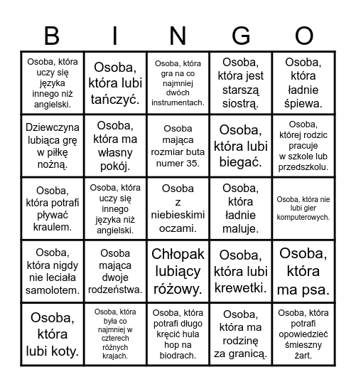 Znajdź osoby, które pasują do podanych zdań i zapisz ich imię. Bingo Card