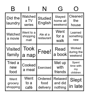 What did you do last weekend? Bingo Card