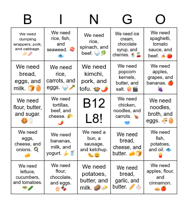 B12 L8 We need bread, eggs, and milk. 🍞🥚 Bingo Card