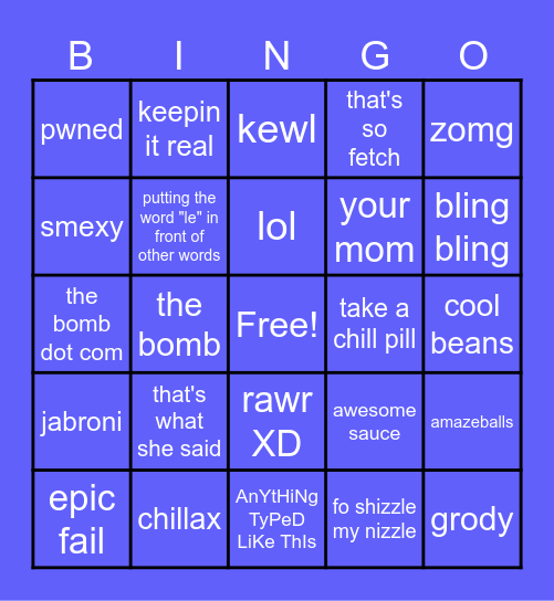 Early 2000s popular slang Bingo Card
