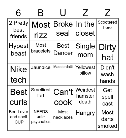 6ixBuzz Bingo (Fill out whole sheet) Bingo Card