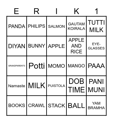 ERIK'S FIRST BINGOOOO Bingo Card
