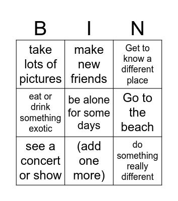 Did you _______ on your last vacation? Bingo Card