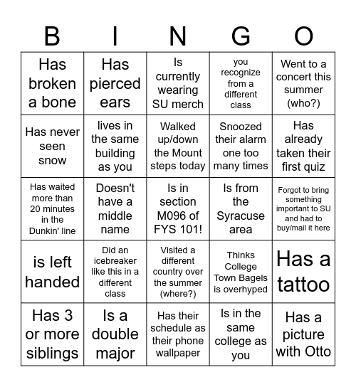 FYS 101 Bingo! Find someone who... Bingo Card