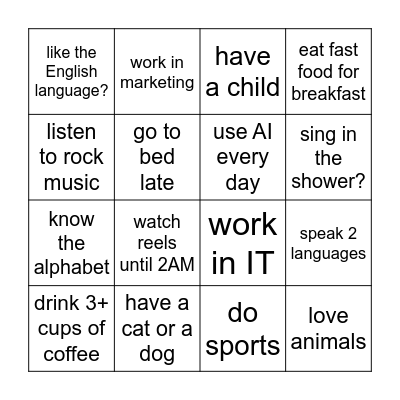 Let's get to know each other! Do you...? Bingo Card