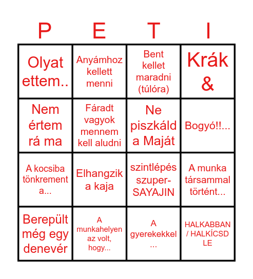 Mért nem volt ma Peti?!44 Bingo Card