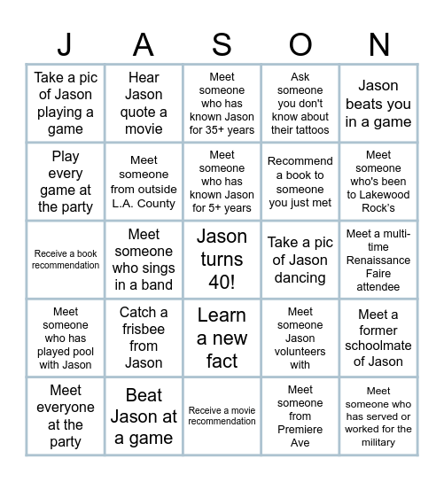 Jason's 40th Bday Bingo! Bingo Card