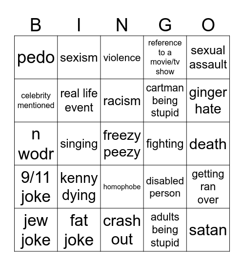 goin down to south park gonna have myself some time Bingo Card