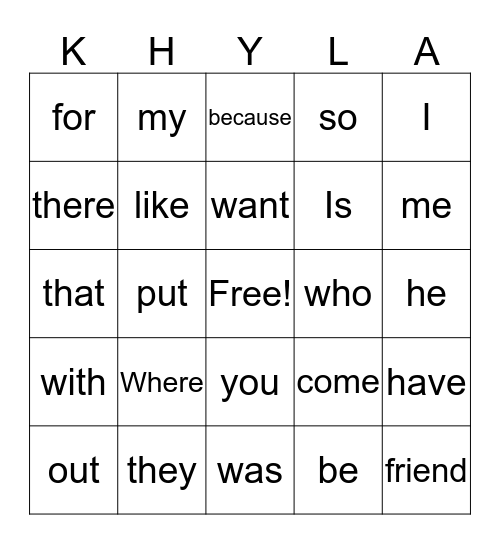 Khyla's Kindergarten Sight Words Bingo Card