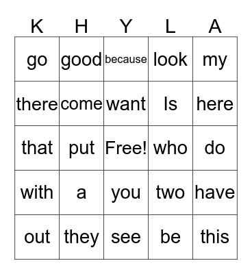 Khyla's Kindergarten Sight Words Bingo Card
