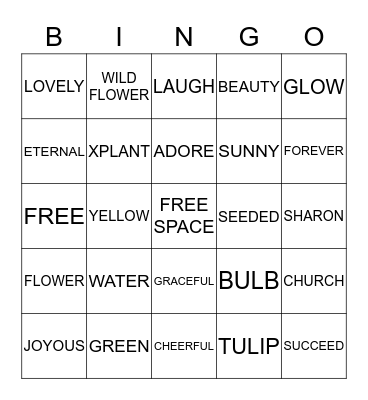 "BLOOM WHERE YOU ARE PLANTED" Bingo Card