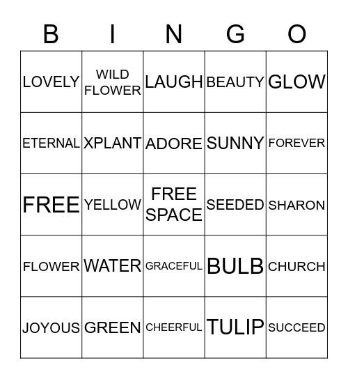 "BLOOM WHERE YOU ARE PLANTED" Bingo Card