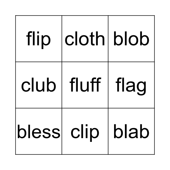 Blends: bl, cl, fl  Bingo Card